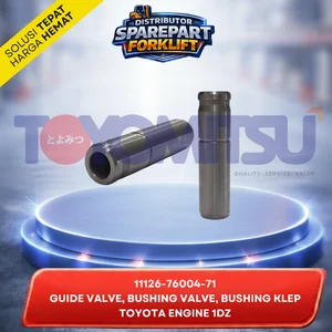 GUIDE VALVE BUSHING VALVE BUSHING KLEP 11126-76004-71 FORKLIFT TOYOTA ENGINE 1DZ