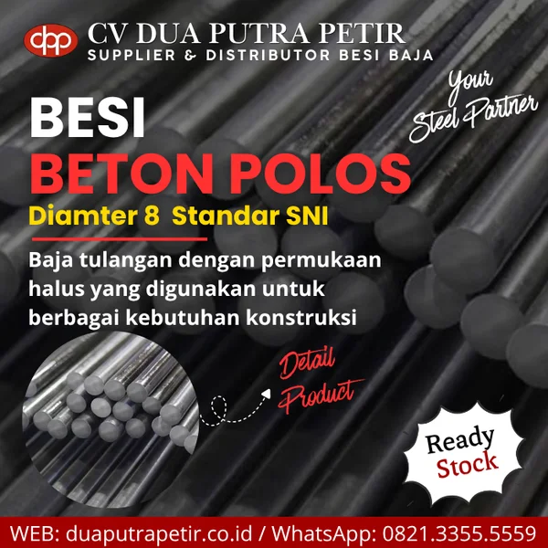 Besi Beton Polos 8 mm SNI Bersertifikat Panjang 12 Meter - Surabaya
