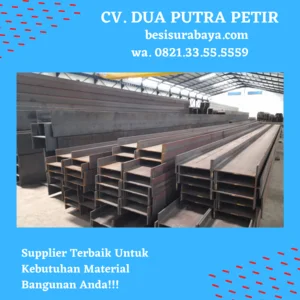 Besi WF -  Spesifikasi dan Kegunaan untuk Konstruksi Baja - CV. Dua Putra Petir