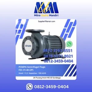 POMPA SENTRIFUGAL FLUGO TIPE FZC 32 50 2P Kapasitas 180 liter per menit Head 20 m
