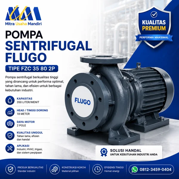 POMPA SENTRIFUGAL FLUGO TIPE FZC 35 80 2P Kapasitas 350 liter per menit Head 18 m