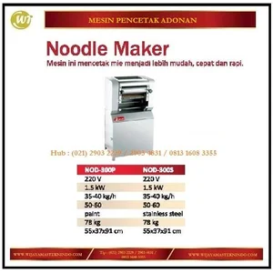 Mesin Pencetak Mie / Pencetak Adonan / Noodle Maker NOD-300P / NOD-300S Mesin Makanan dan Minuman Cepat Saji
