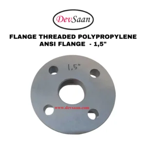 Flange Threaded Polypropylene 1.5" Flange Standard ANSI#150 - 50 mm