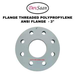 Flange Threaded Polypropylene 3" Flange Standard ANSI#150 - 90 mm