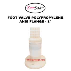Foot Valve Polypropylene 1" Flange ANSI B.16.5 Class #150 - 25 mm