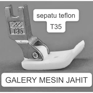 sepatu mesin jahit teflon ultra glide mesin jahit industri - T35 (LUBANG TENGAH)