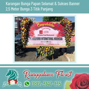 Bunga Papan Selamat dan Sukses Banner 2.5 Meter 3 Titik Bunga Panjang Surabaya