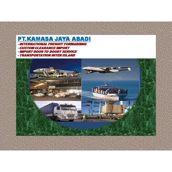 Jasa Customs Clearance Import By PT KAMASA JAYA ABADI