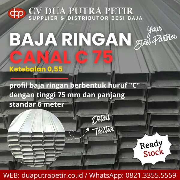Baja Ringan Kanal C 75 Tebal 0.55 mm untuk Rangka Atap