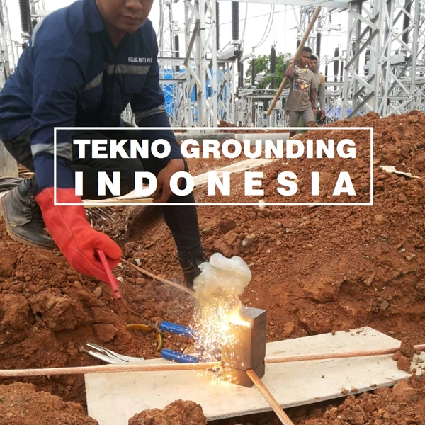JASA CADWELD GROUNDING By Tekno Grounding Indonesia
