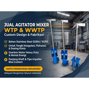 Jual Agitator Mixer Water Treatment Plant (WTP & WWTP) - Stainless Steel Custom