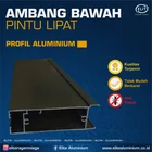 Ambang Bawah Pintu Lipat/Folding Door 1