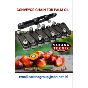 CONVEYOR CHAIN FOR PALM OIL PT. SARANA TEKNIK