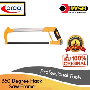 ARCA Hack Saw Frame 360 Degree Flexible / Gergaji Bingkai Fleksibel