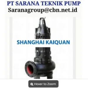 PT SARANA TEKNIK Pompa Sentrifugal Shanghai Kaiquain