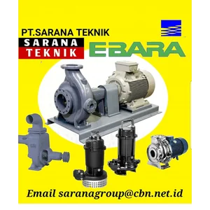 EBARA PUMP CENTRIFUGAL PT SARANA TEKNIK EBARA PUMP POMPA EBARA