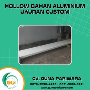 Hollow Bahan Aluminium Ukuran Custom