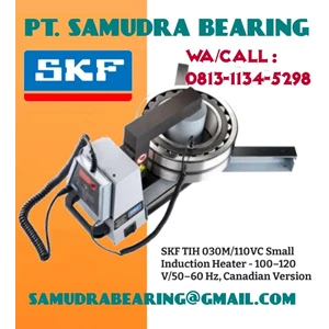 HEATERS BEARING SKF TIH-100M/230V PT. SAMUDRA BEARING