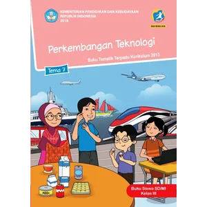 Buku Umum Buku Teks: Tema 7: Perkembangan Teknologi