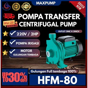 MAXPUMP Pompa Air Centrifugal Pompa Dorong Booster / irigasi Pertanian / Sawah 3inch 1.5kw Dorong Tinggi Full tembaga Transfer pump Pompa Semi / Hisap / Self-priming 220v HFM-80 POMPA BOOSTER