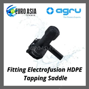 AGRU Fitting Electrofusion HDPE Tapping Saddle - AGT-2527811
