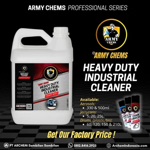 Heavy Duty Indutrial Cleaner Dari Army Chems -	Dalam Kemasan Sesuai Permintaan (Jerigen Kaleng Aerosol & Drum)