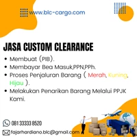 Customs Clearance Import By Berkah Laksamana Chengho