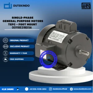 WEG Single-Phase General Purpose Motors TEFC – Foot Mount 00118ES1BD56 HP 1 KW 0.75 RPM 1800 FRAME D56 Motor Listrik