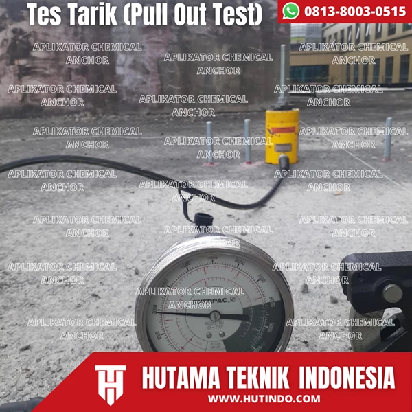 Jasa tes Tarik Chemical Anchor (Angkur) By CV. Hutama Teknik Indonesia