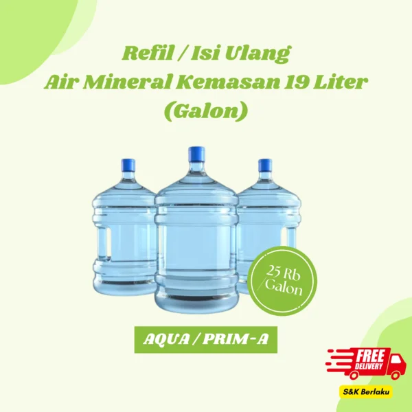 Refil / Isi Ulang Air Mineral Kemasan Galon 19L (AQUA/Prim-a)