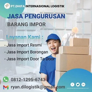 Import Door To Door  PT Dhifa Internasional Logistik