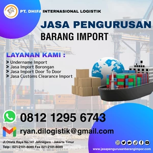 Jasa Pengurusan Barang Import Dari China | PT. Dhifa Internasional Logistik By PT Dhifa Internasional Logistik