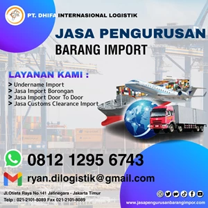 Jasa Import | Jasa Import Barang | Jasa Import Dari Korea | PT. Dhifa Internasional Logistik By PT Dhifa Internasional Logistik