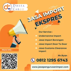 Jasa Import Ex-work | DHIFA CARGO By Dhifa Internasional Logistik