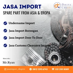 Jasa Import Spare Part | DHIFA CARGO | 081212956743 By Dhifa Internasional Logistik