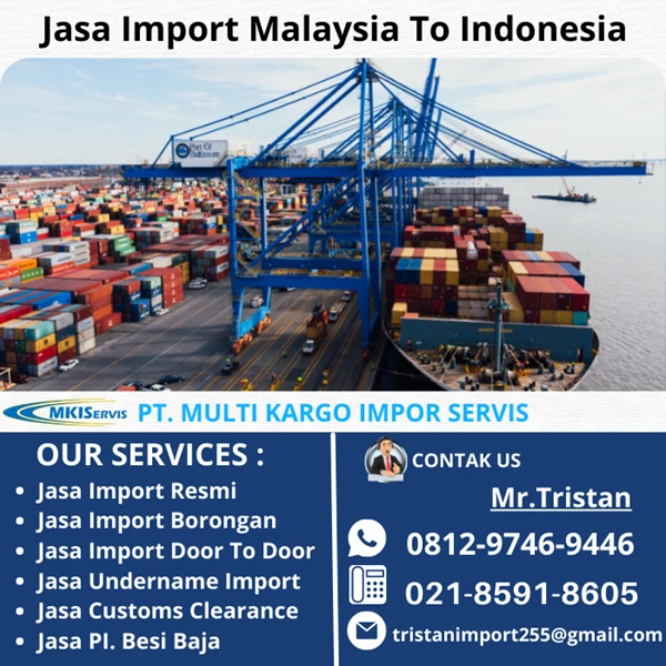 Jasa Import Malaysia To indonesia By PT. Multi Kargo Impor Servis
