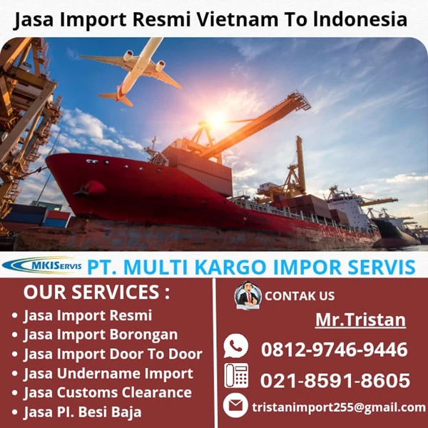 Jasa Import Vietnam To Indonesia By PT. Multi Kargo Impor Servis