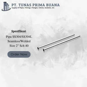 Pipa Stainless Steel SS304/304L Seamless/Welded Sch40 Size 2"