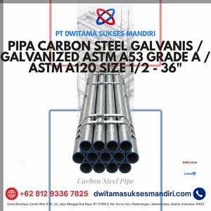 Pipa Carbon Steel (Carbon Steel Pipe) Galvanis / Galvanized Carbon Steel BAKRIE KHI SPINDO ISTW ASTM A53 Grade A / ASTM A120 Size 1/2 - 36"