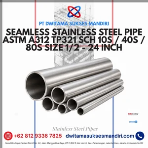 Seamless Stainless Steel Pipe ASTM A312 TP321 SCH 10S / 40S / 80S Size 1/2 - 24 Inch