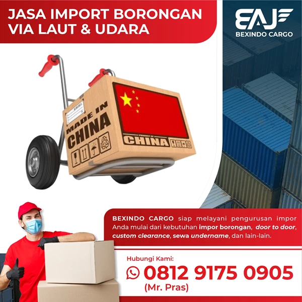Forwarder Jasa Import Barang dari China Bebas Pajak By PT. Bexindo Artha Jaya