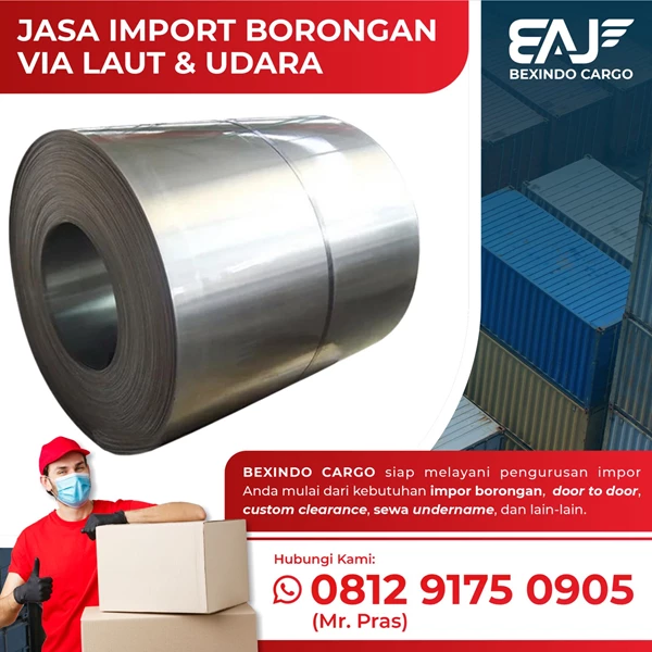 jasa freight forwarder import coil Galvanized Steel By PT. Bexindo Artha Jaya
