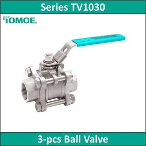 TOMOE - Series TV1030 - 3-Pcs Ball Valve