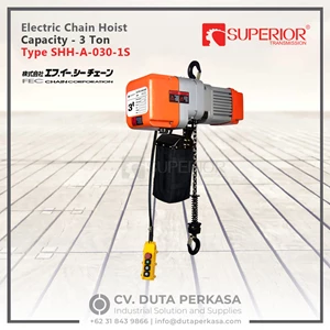 Superior Transmission Electric Chain Hoist Capacity 3 Ton type SHH-A-030-1S Duta Perkasa