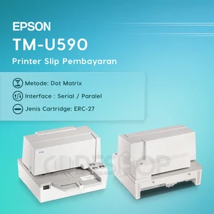Printer Dot Matrix Epson TM-U590 Printer Kasir Cetak Slip Dot Matrix Paralel Serial