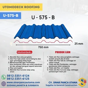 UTOMODECK ROOFING U-575-B TIDAK MENIMBULKAN CELAH SEPERTI PRODUK LAIN