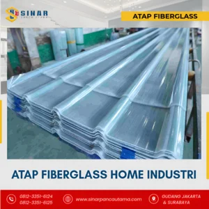 ATAP FIBERGLASS HOME INDUSTRI  KUAT TAHAN LAMA