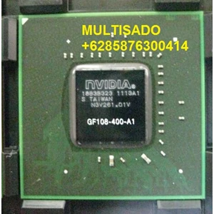 NVIDIA IC model : GF108-400-A1