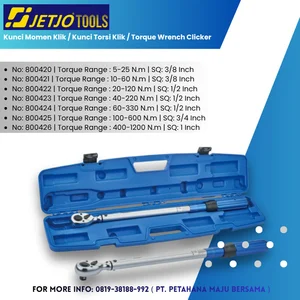 Kunci Momen / Kunci torsi Klik / Torque Wrench Merek Jetjo Tools Torsi Range 5 s/d 1200 Nm
