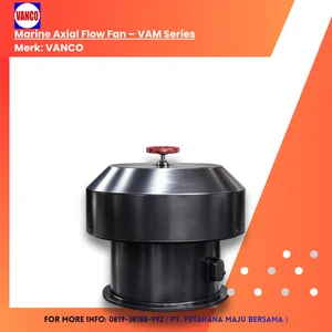 Kipas Aliran Aksial Laut ( Marine Axial Flow Fan ) Merek Vanco – Seri VAM